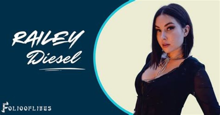 Age, Boyfriend, Net Worth, Height And Career Of Railey Diesel